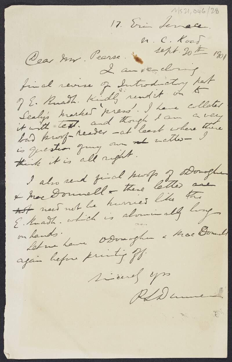 Letter from P[atrick] S Dinneen to Padraic Pearse enclosing the final revise of the introduction to "E. Ruadh" [poems by Eoghan Rua Ó Súilleabháin] and final proofs of books by poetry by "O'Donoghue" and "MacDonnell" (enclosures not included),