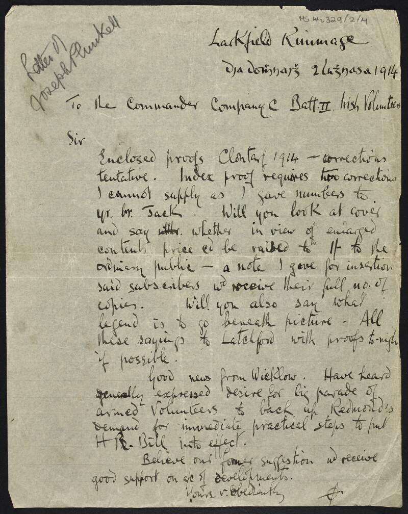 Letter from Joseph Plunkett "To the Commander Company C Batt. II Irish Volunteers" (Thomas MacDonagh) regarding alterations needed for an edition of the Irish Review and also referring to the expressed desire for an armed Volunteers parade in order to back John Redmond's demand to put Home Rule into effect,