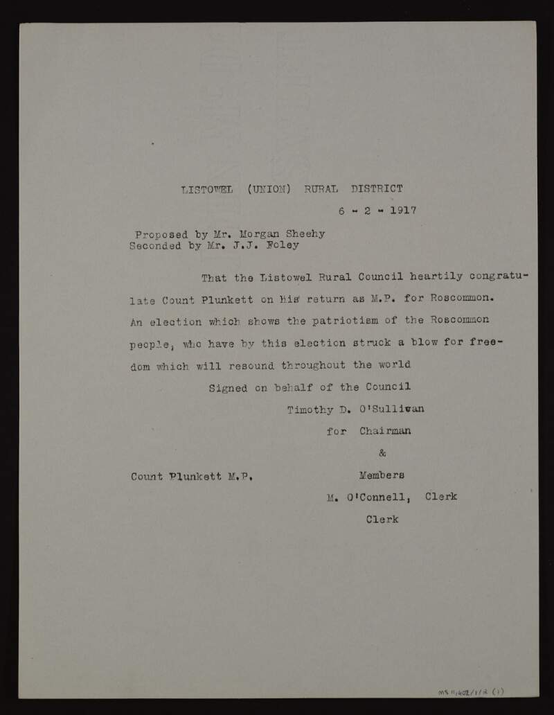 Letter from Timothy D. O'Sullivan, on behalf of Listowel (Union) Rural District, to George Noble Plunkett, Count Plunkett, congratulating him on his return as M.P. for Roscommon, with two more copies of the same letter,