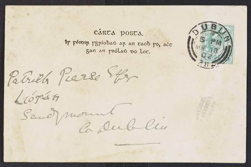 Printed postcard from Máire De Buitléir to Patrick Pearse regarding the use of Irish in Gaelic League publications,