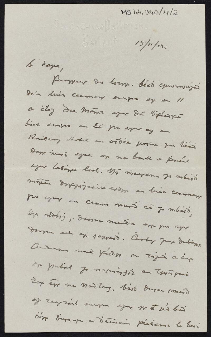 Letter from Seaghán Mac Énrí, lecturer of modern Irish at University College Galway, to Thomas MacDonagh regarding a meeting taking place at 11 o'clock on Tuesday and advising him to do his best,