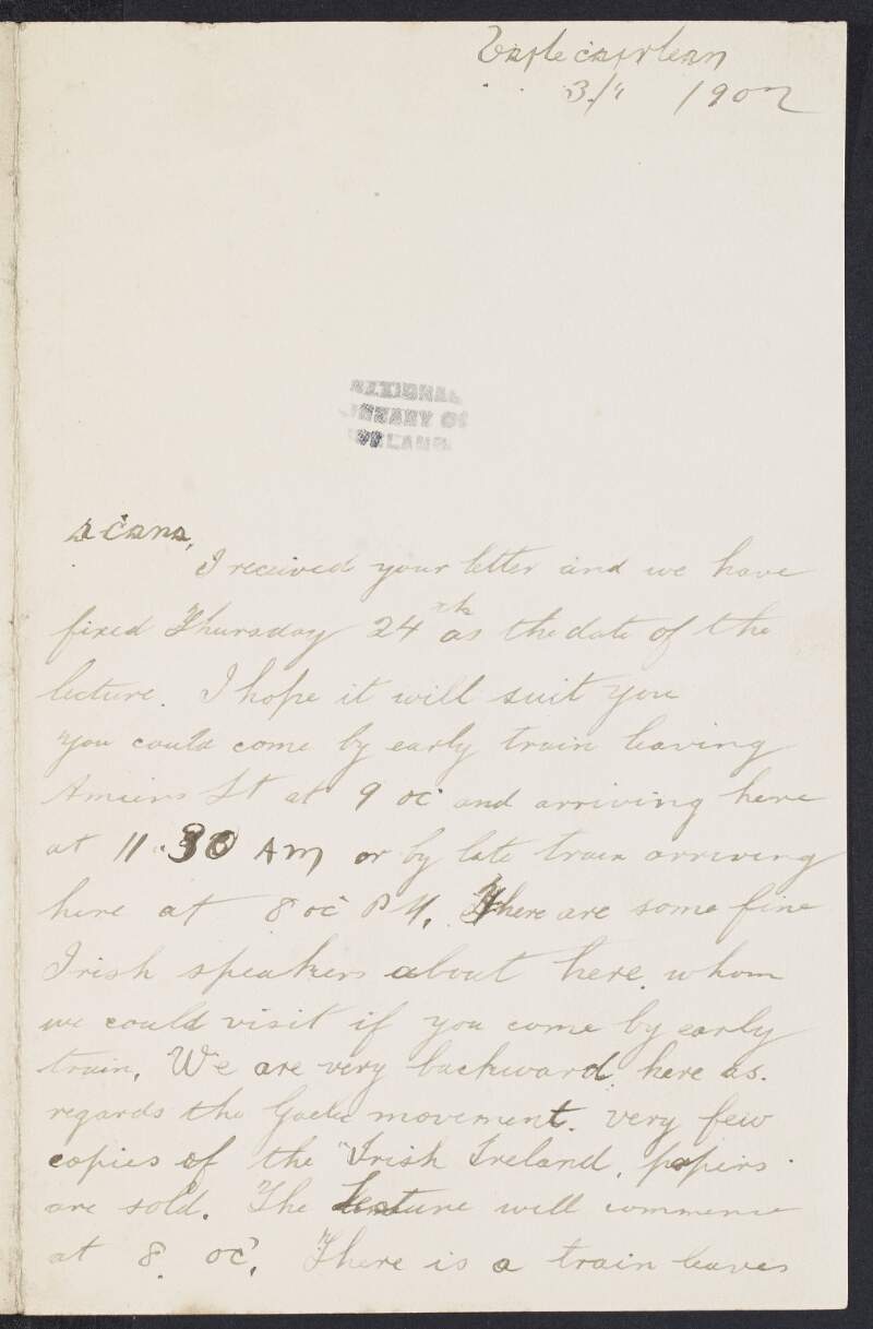 Letter from William Ua Siridein to Padraic Pearse organising a date and time for Pearse's lecture in the Oldcastle area,