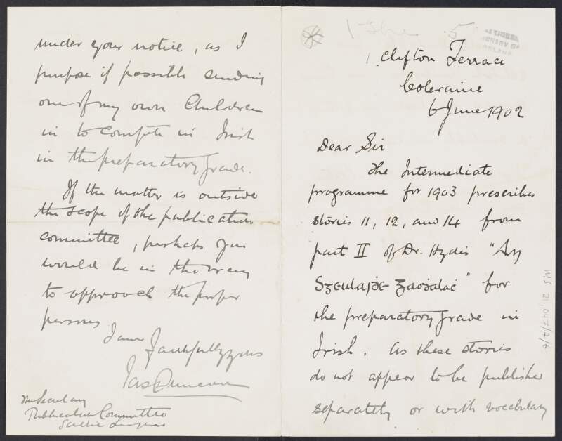 Letter from Ja[me]s Duncan, Coleraine, Co. Derry to Padraic Pearse as Secretary of the Gaelic League Publication Committee suggesting a new edition of 'An Sceulaidhe Gaodhalach' for the Intermediate Irish curriculum,