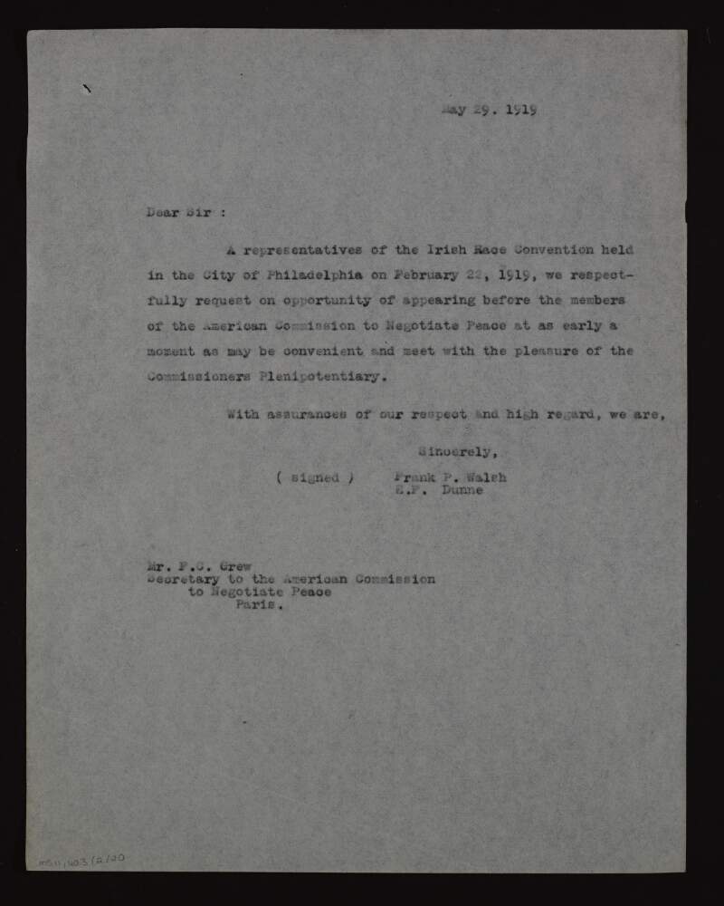 Letter from Frank P. Walsh and Edward F. Dunne to Joseph C. Grew requesting an opportunity to appear before members of the American Commission to Negotiate Peace,