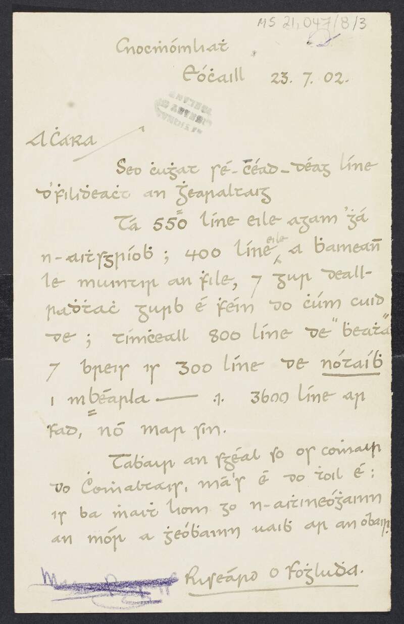 Letter from Risteárd O Foghludha to Padraic Pearse enclosing part of a story 'An Ghearaltaigh' (not included) and requesting he put it before the 'Comhaltair',