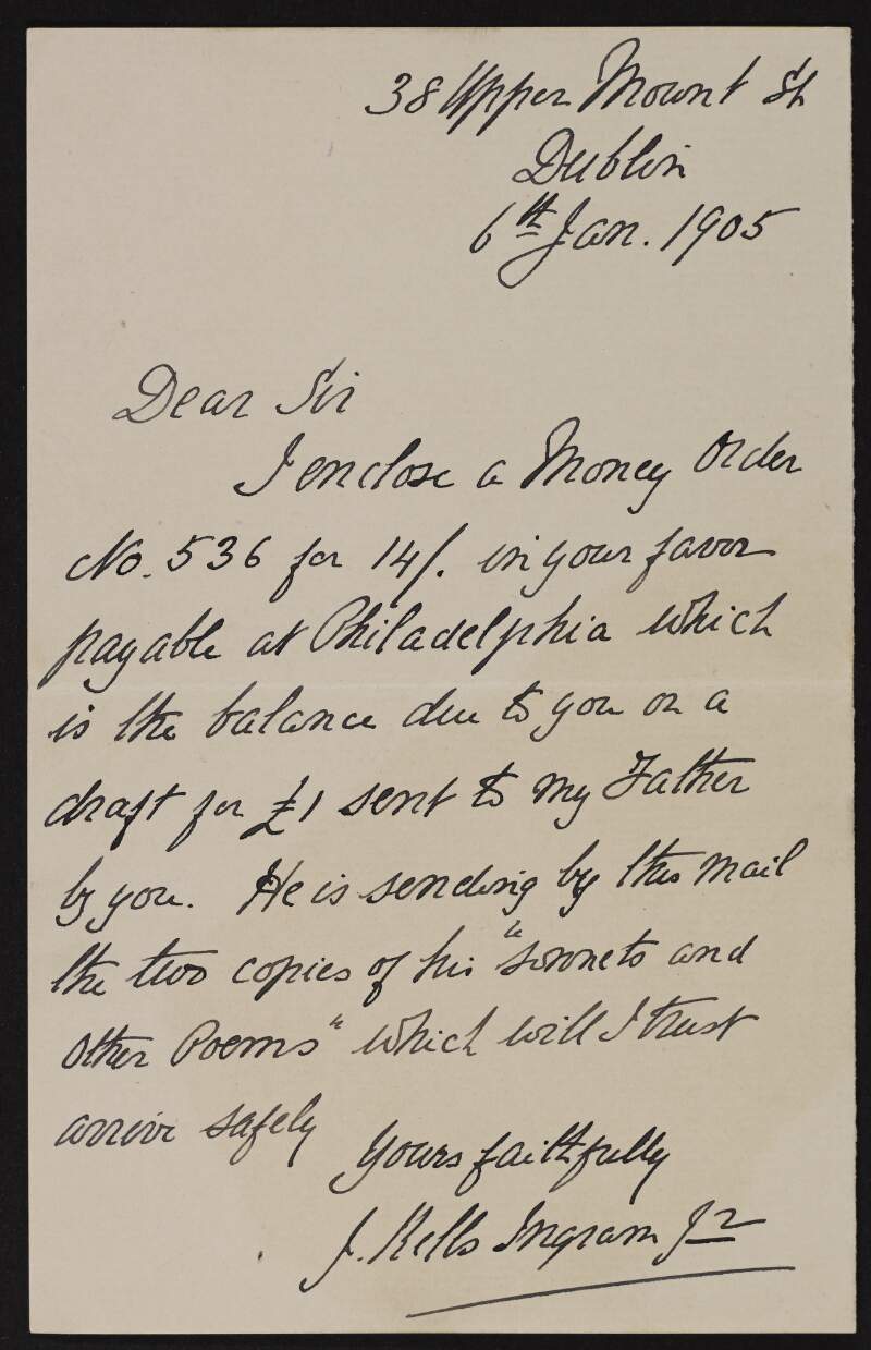 Letter from John Kells Ingram Jr. sending money to Joseph McGarrity and informing him that Ingram's father will be sending copies of his poetry to McGarrity,