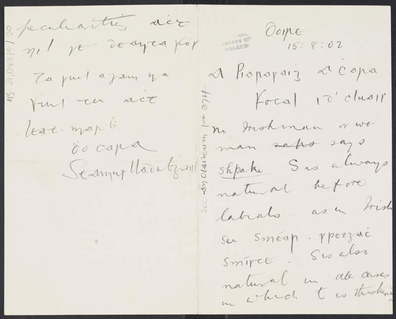 Letter from Séamus Ua Dubhghaill, Derry to Piarasaigh [Padraic Pearse] regarding the pronunciation of Irish words and considering writing a "paper on these peculiarities",