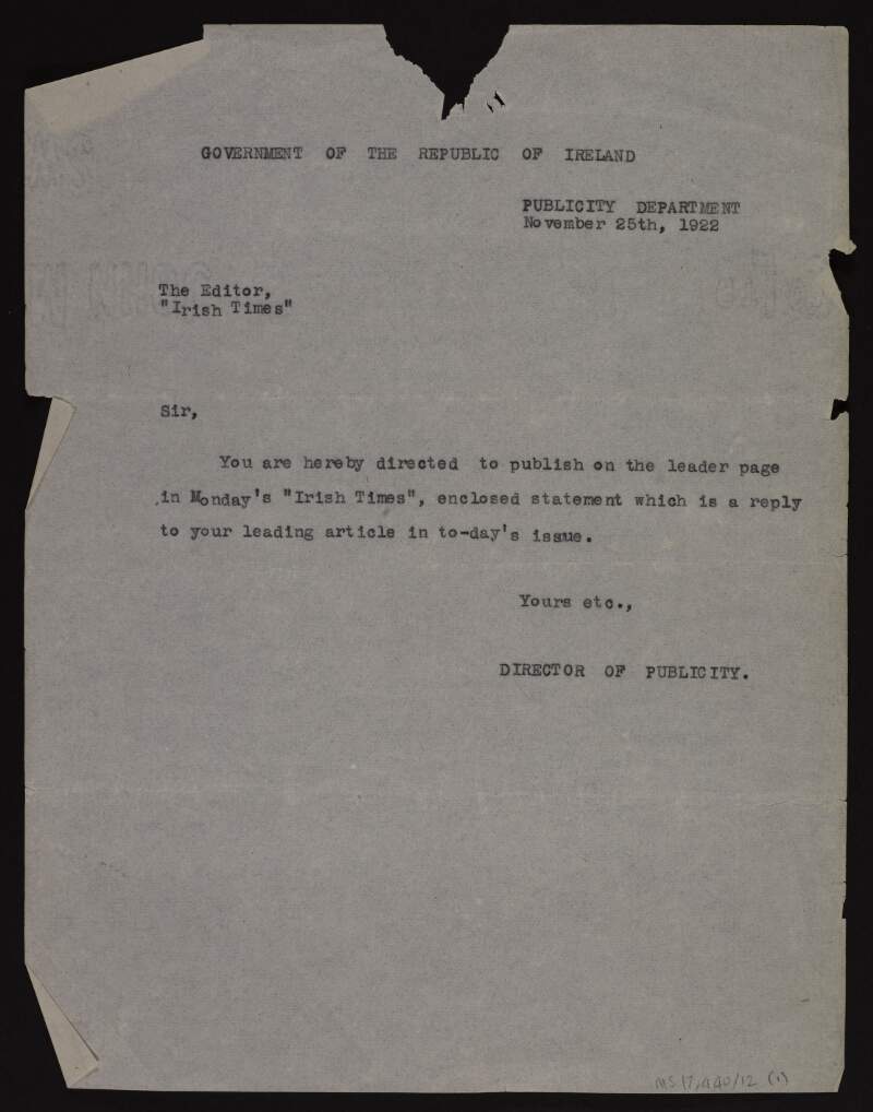 Typescript letter from the Director of Publicity of the Government of the Republic of Ireland to the Editor of the Irish Times directing that the enclosed statement be published the following monday,