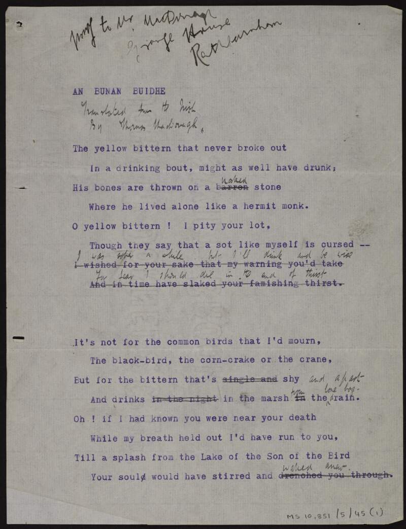 Annotated typescript draft of poem 'An bunan buidhe : translated from the Irish by Thomas MacDonagh' ['The yellow bittern'],