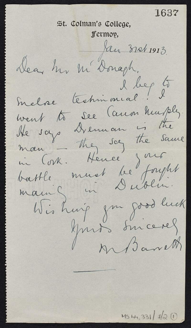 Letter from Father Michael Barrett to Thomas MacDonagh regarding his writing a testimonial for MacDonagh,