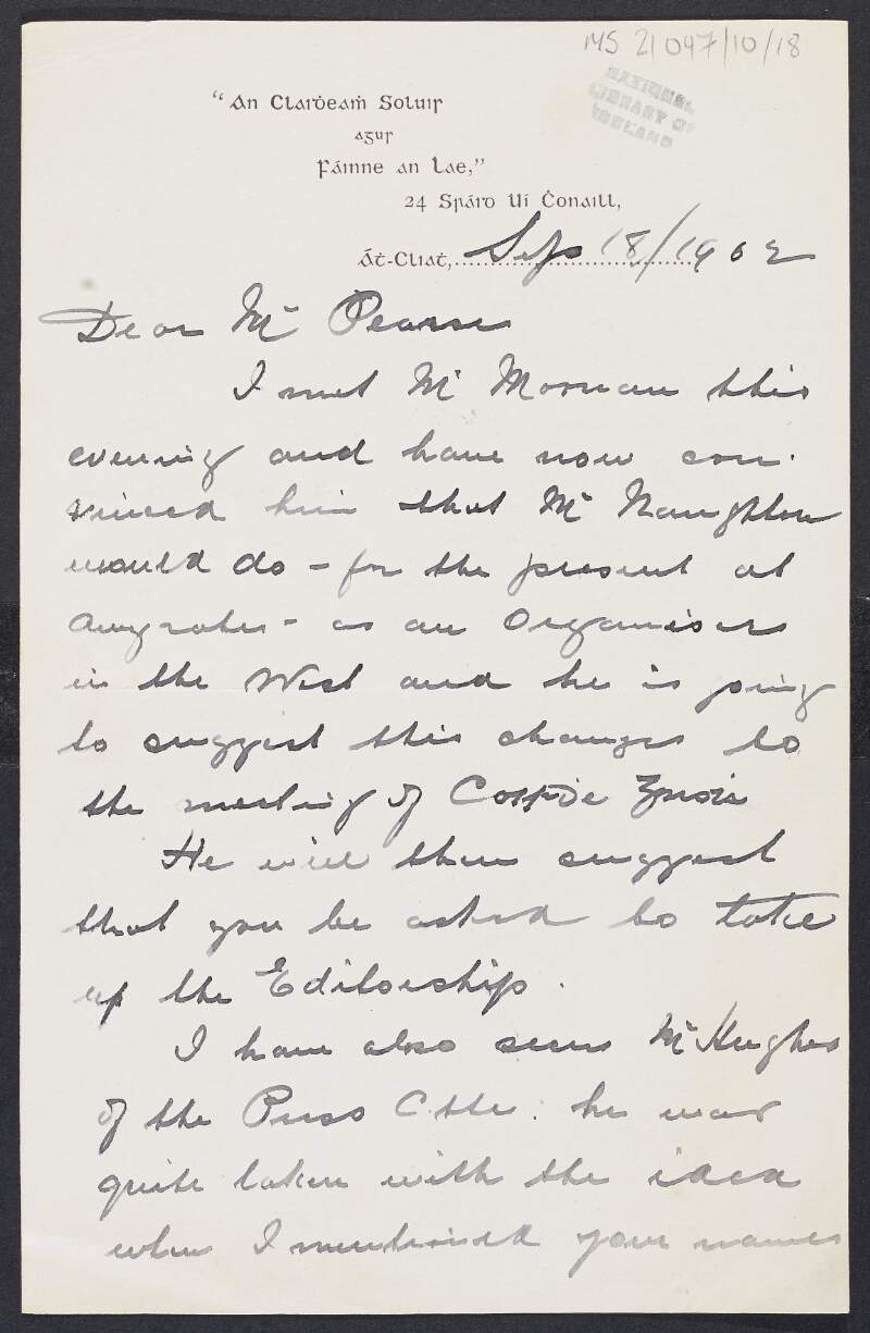 Letter from W. Shanley to Padraic Pearse informing Pearse that he will be recommended for editorship of 'An Claidheamh Soluis agus Fáinne an Lae' at their next meeting,