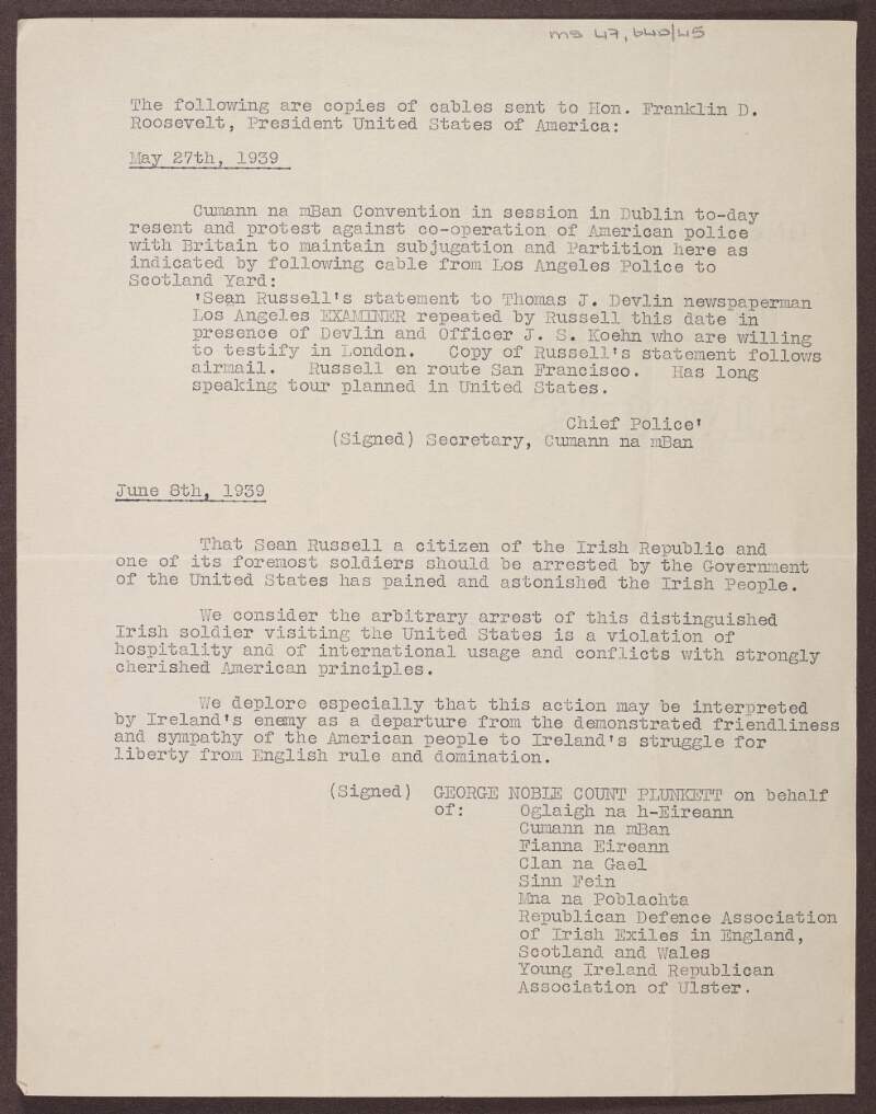 Document containing a copy of two cables sent to President Franklin D. Roosevelt from various groups, including Cumann na mBan, Fianna Éireann and Sinn Féin, regarding the arrest of Seán Russell in America,