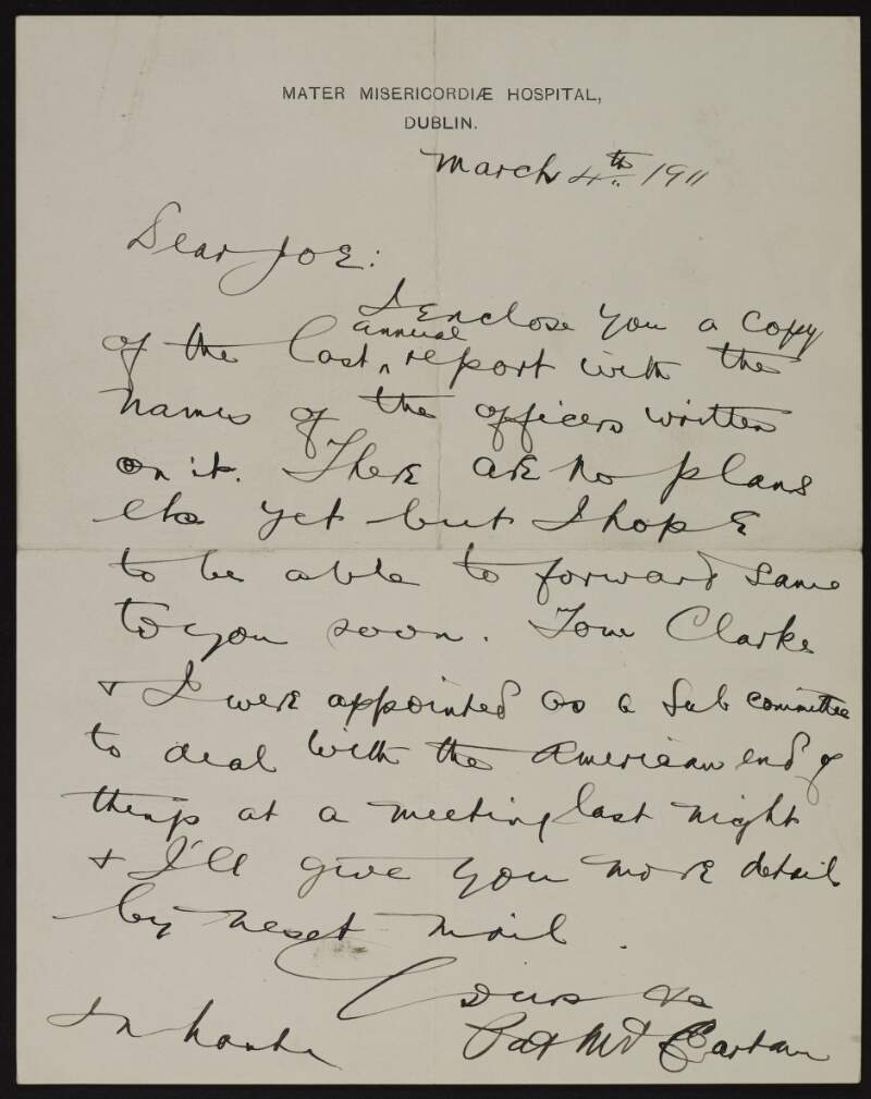 Letter from Patrick McCartan to Joseph McGarrity regarding a report containing the names of officers, and that McCartan and Tom Clarke have been appointed to a sub-committee to "deal with the American end of things",