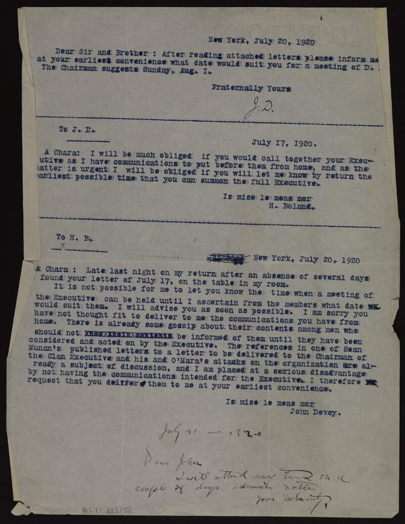 Typescript letter from John Devoy to Joseph McGarrity including copies of letters between John Devoy and Harry Boland, asking Joseph McGarrity on which dates he could meet with them and the Executive of Clan-na-Gael, and manuscript reply from Joseph McGarrity informing John Devoy that he can attend any meetings on a couple of days notice,