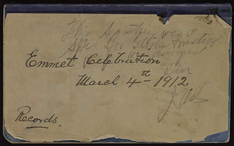 Documents relating to the Emmet Celebration on March 4th 1912 by Clan-na-Gael, including a notebook of records by recording secretary J.J. Carew,