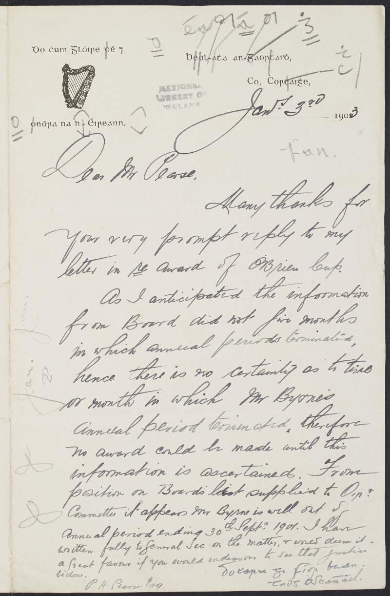 Letter from Tadhg Ó Scannail, teacher, Co. Cork, to Padraic Pearse thanking him for his efforts to rectify a mistake regarding the Oireachtas na Gaedhilge, "O'Brien Cup" for the syllabus competition and delaying the award,