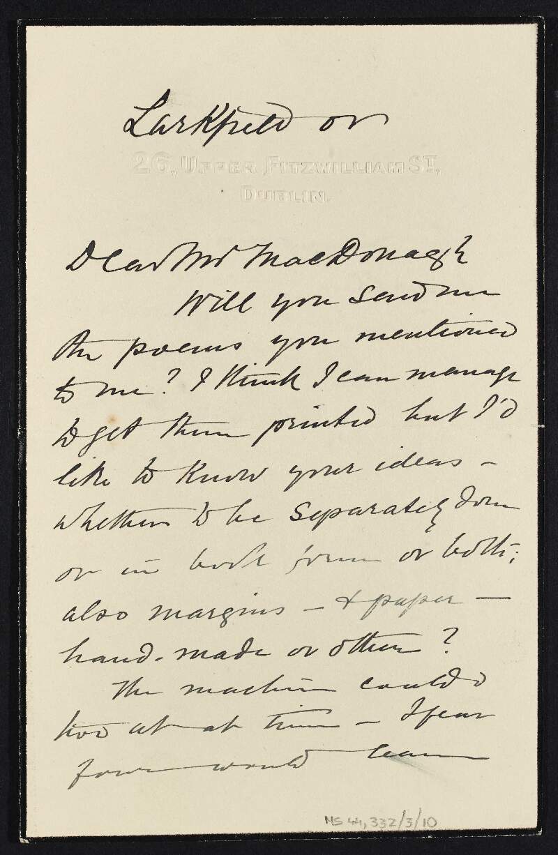 Letter from Mary Josephine Plunkett to Thomas MacDonagh regarding sending on poems to her and ideas in relation to margins and paper,