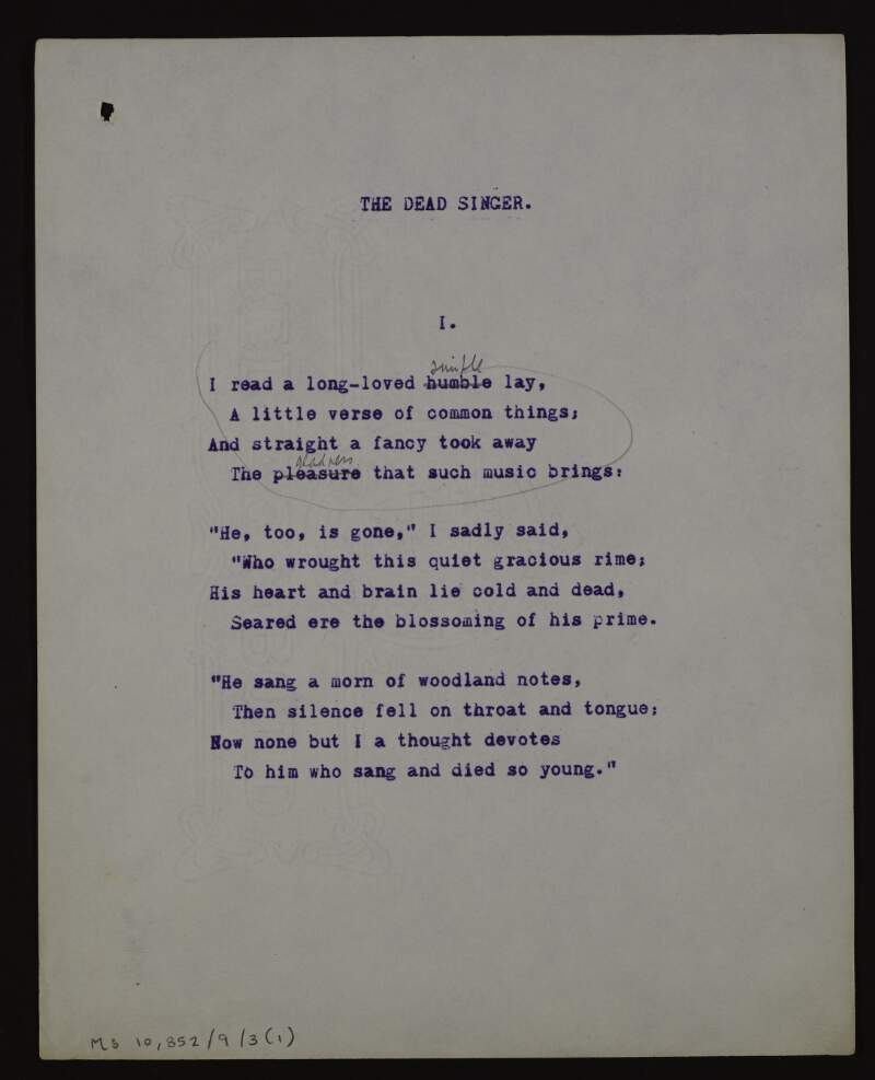 Annotated typescript draft of the unpublished poem 'The dead singer', parts I. and II.,