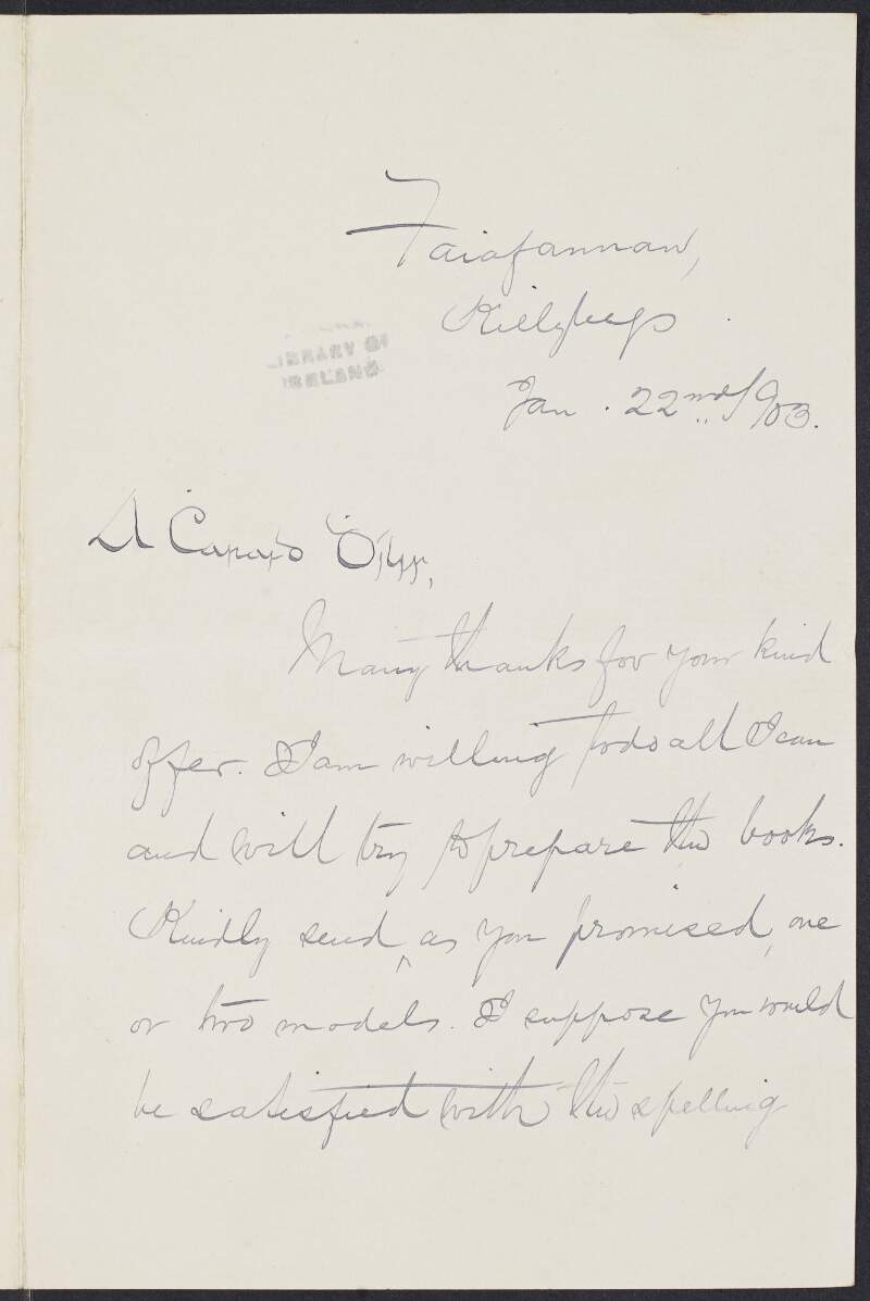 Letter from S[eán] S[eosamh] Mac A'Bhaird, [John C. Ward] to Padraic Pearse agreeing to help prepare an unidentified book for publication and raising the issue of dialects and spelling,
