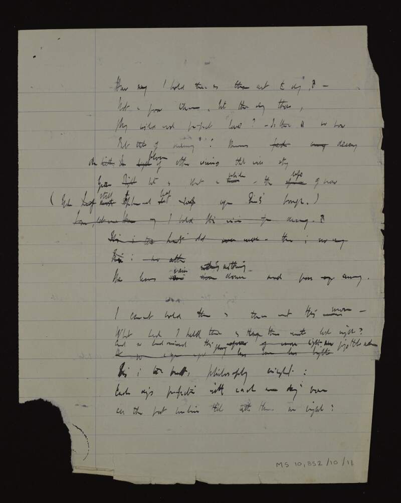 Manuscript draft of unpublished, untitled poem, beginning with the line "How may I hold thee as thou art to-day...",
