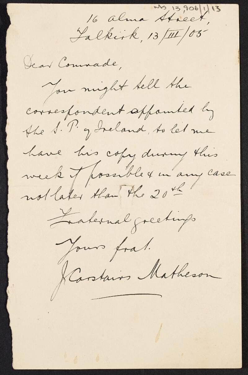 Letter from John Carstairs Matheson requesting a copy from the correspondent appointed by the Socialist Party of Ireland,