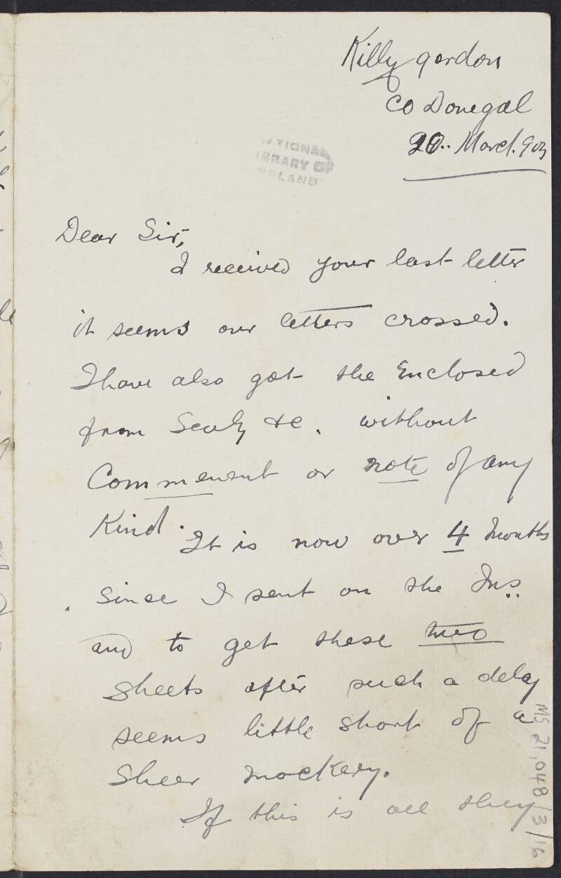 Letter from M. Mullin to Padraic Pearse offended by the delay in the printing of the "Key" [Phonetic Key of Ulster Gaelic] and mentioning that the district's confidence in the Gaelic League willl be modified if the printers [Sealy, Bryers & Walker] are allowed to act this way,