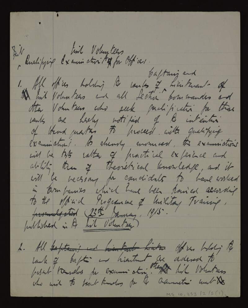 Manuscript draft notes on the intention of the Irish Volunteer headquarters to introduce a "qualifying examination" for officers seeking to rise in rank, and the conditions for application to the examinations,