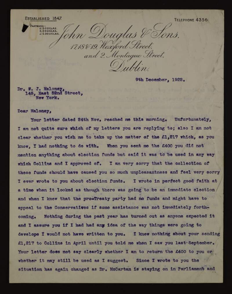 Letter from James G. Douglas to Dr. William J. Maloney regarding differing plans to use £400 he is holding for Maloney and an attempt to recover other money sent for an election fund,