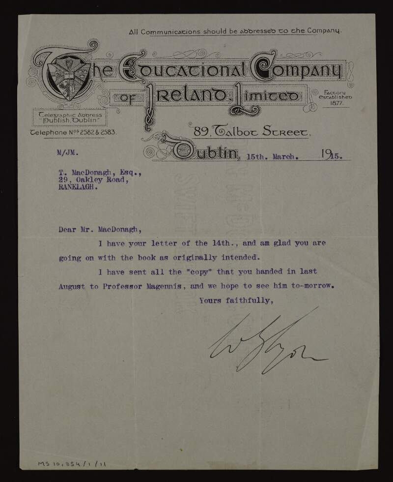 Letter from W.G. Lyon, of The Education Company of Ireland, to Thomas MacDonagh noting that he has sent all the "copy" to Professor Magennis,