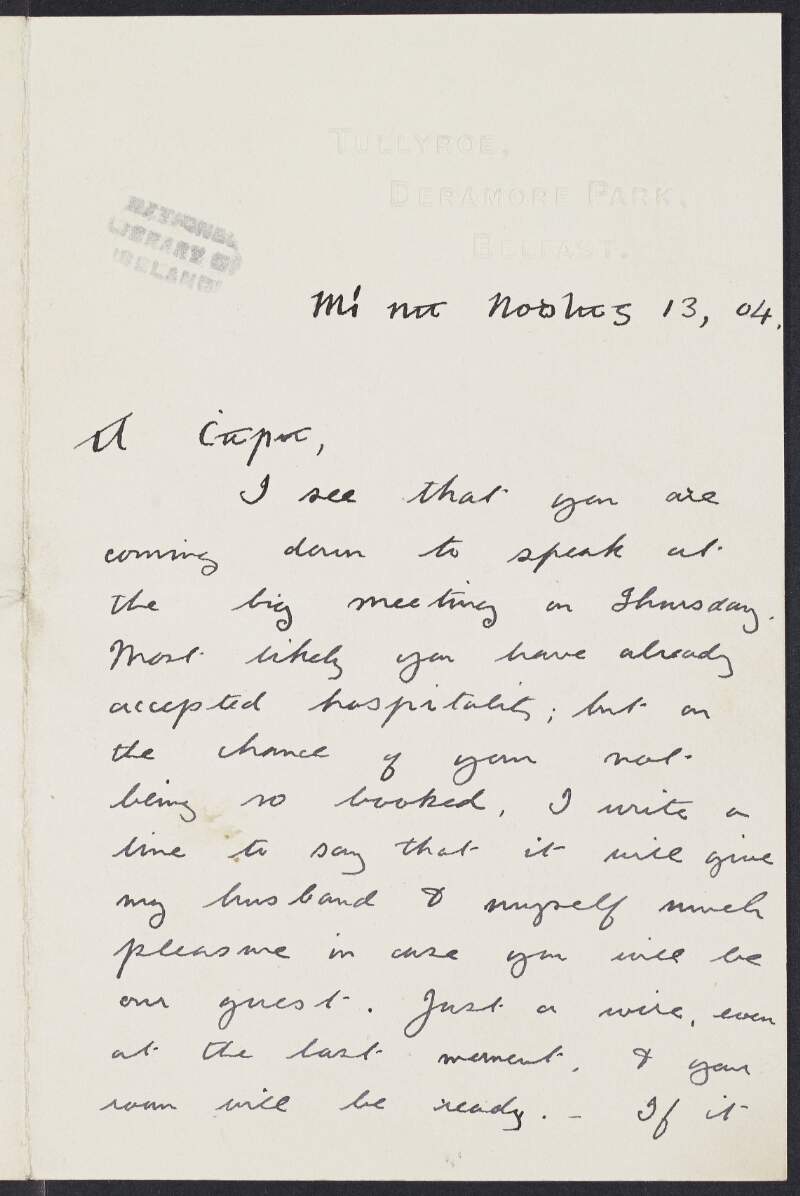 Letter from Máire bean Athuir [Arthur W.] Hutton, Tullyroe, Deramore Park, Belfast to Padraic Pearse offering him hospitality in her home during his visit to Belfast for a Gaelic League meeting,