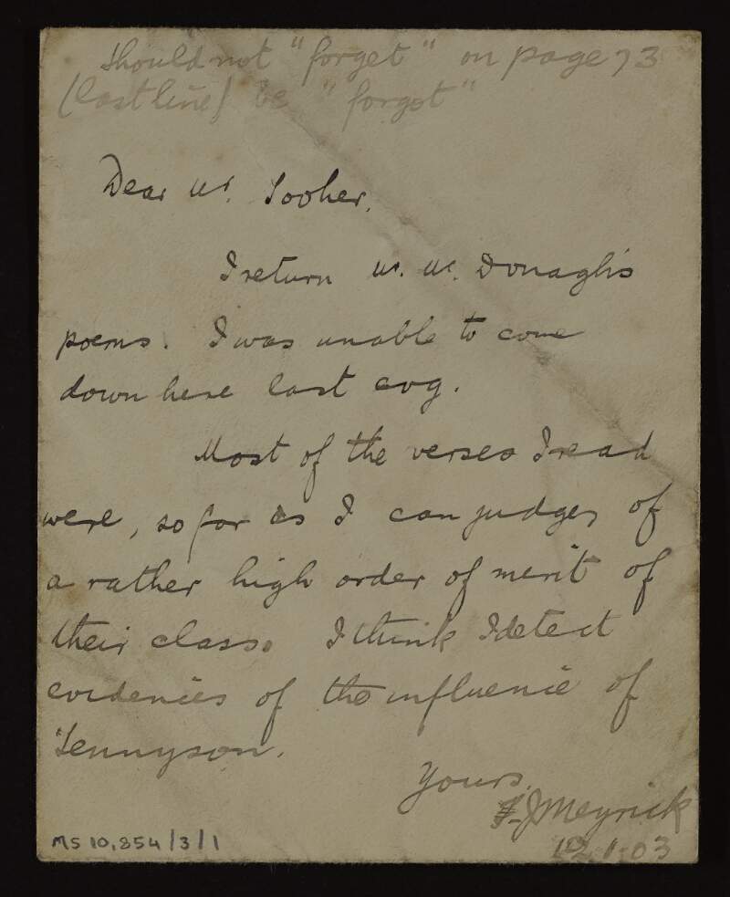 Letter from J. Meyrick to "Mr. Tooher" returning and praising, some poems by Thomas MacDonagh,