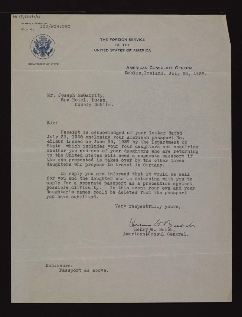 Letter from Henry H. Balch, the American Consul General in Ireland, to Joseph McGarrity, advising him to apply for a separate passport for his daughter for when they return to the US from Germany as a precaution against possible difficulty,