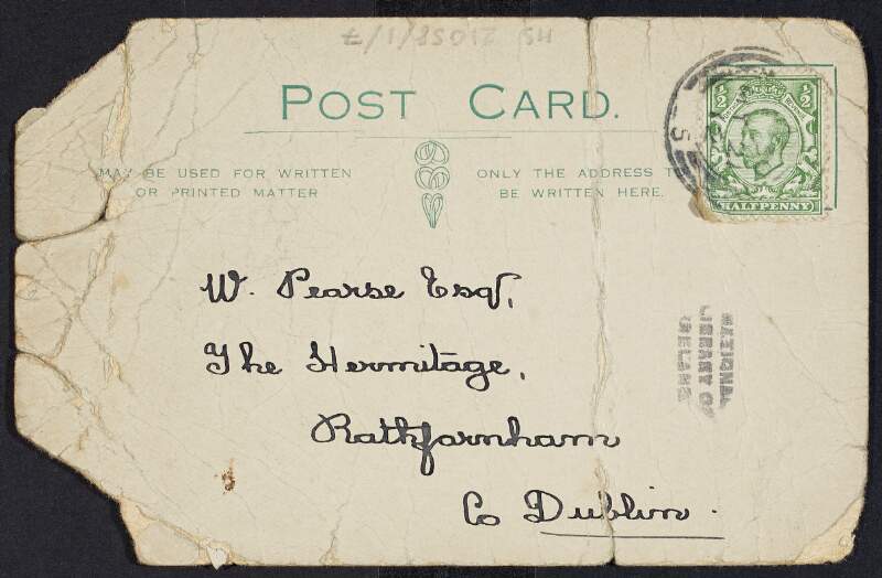 Postcard from Mabel Gorman to William Pearse saying she will visit on Wednesday if that suits, and she hopes nothing was stolen from his studio,