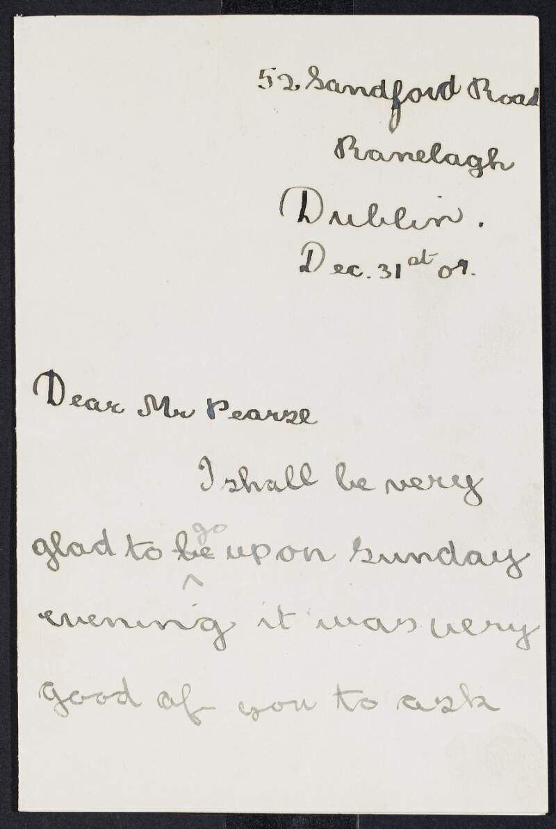 Letter from Mabel Gorman to William Pearse informing him she would be glad to go to his home on Sunday,