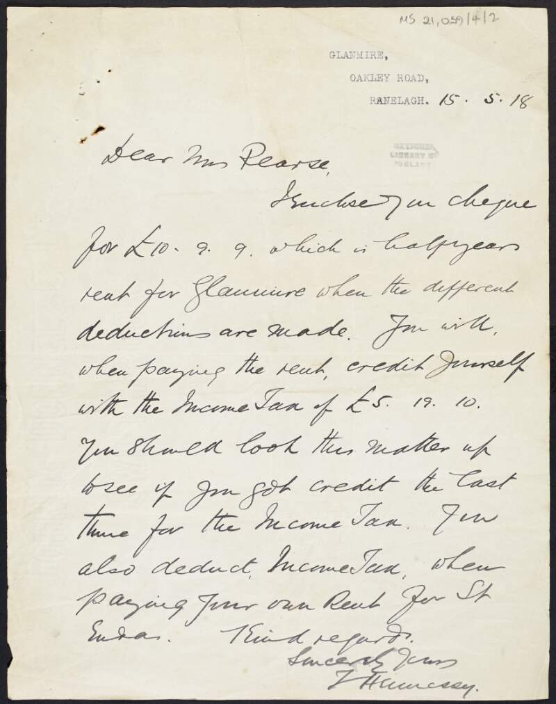 Letter from J. Hennessy, tenant of Glanmire, Oakley Road, Ranelagh to Margaret Pearse enclosing a cheque for half years rent for Glanmire and explaining the process of income tax,
