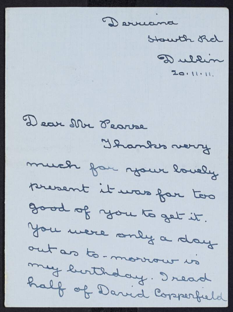 Letter from Mabel Gorman to William Pearse thanking him for the present he got her and also informing him her mother may be accompanying her next Saturday,