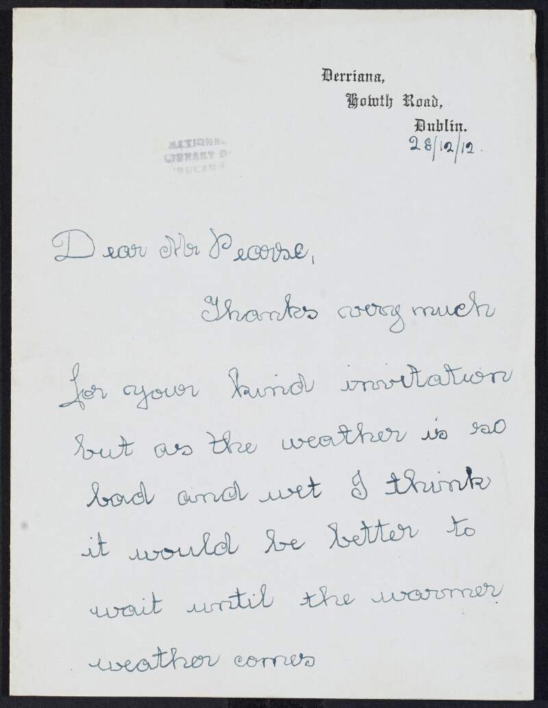 Letter from Mabel Gorman to William Pearse thanking him for his invitation but declining as the weather is bad,