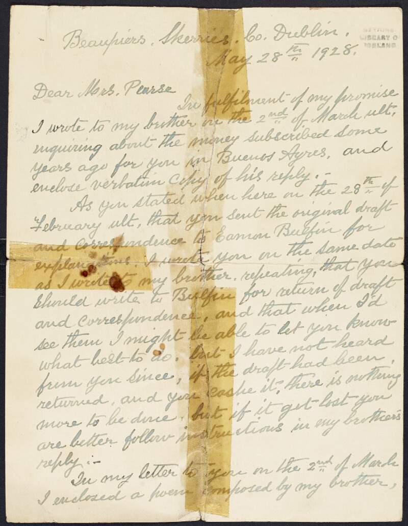 Letter from William Ganly, Beaupiers, Skerries, Co. Dublin, to Margaret Pearse, enclosing a copy letter from his brother Padraic Ganly in Buenos Aires regarding the transfer of funds raised in Buenos Aires to St. Enda's School,