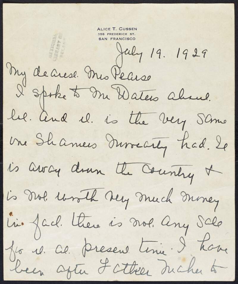 Letter from Alice Cussen, 358 Frederick St., San Francisco, to Margaret Pearse, regarding possible donors for scholarships for St. Enda's School and assuring her that she "will keep after them",