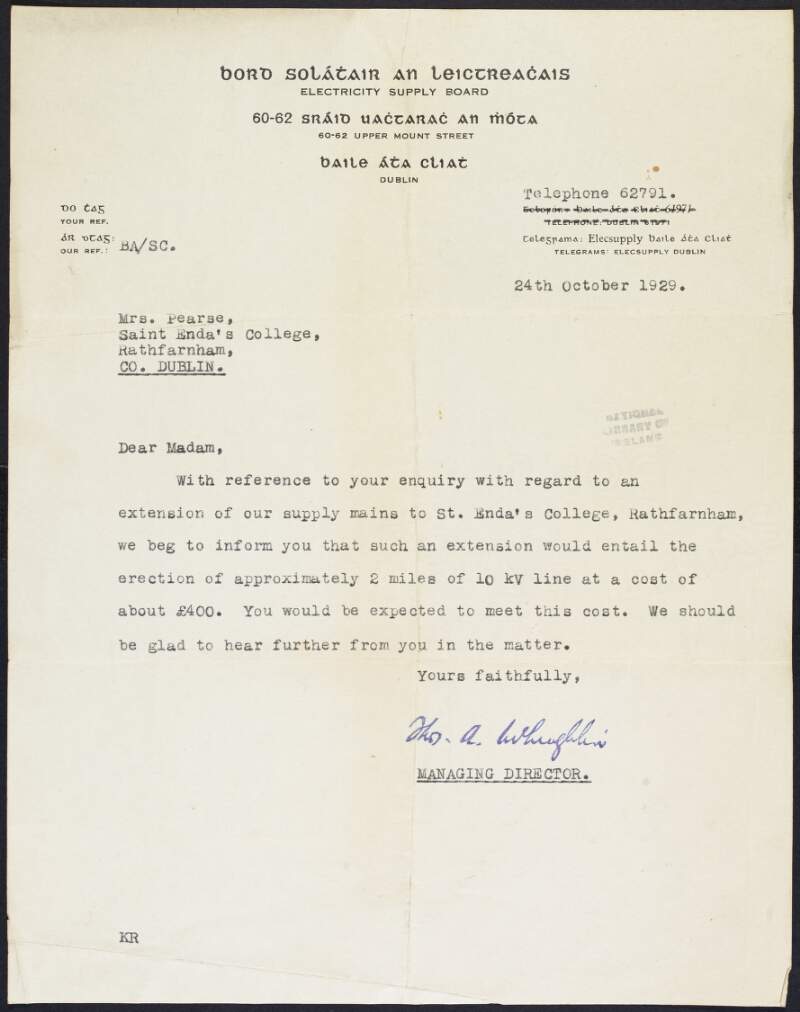Letter from Thomas A. McLaughlin, managing director, Electricity Supply Board, to Margaret Pearse, regarding the cost of the extension of electricity supply mains to St. Enda's College, Rathfarnham,