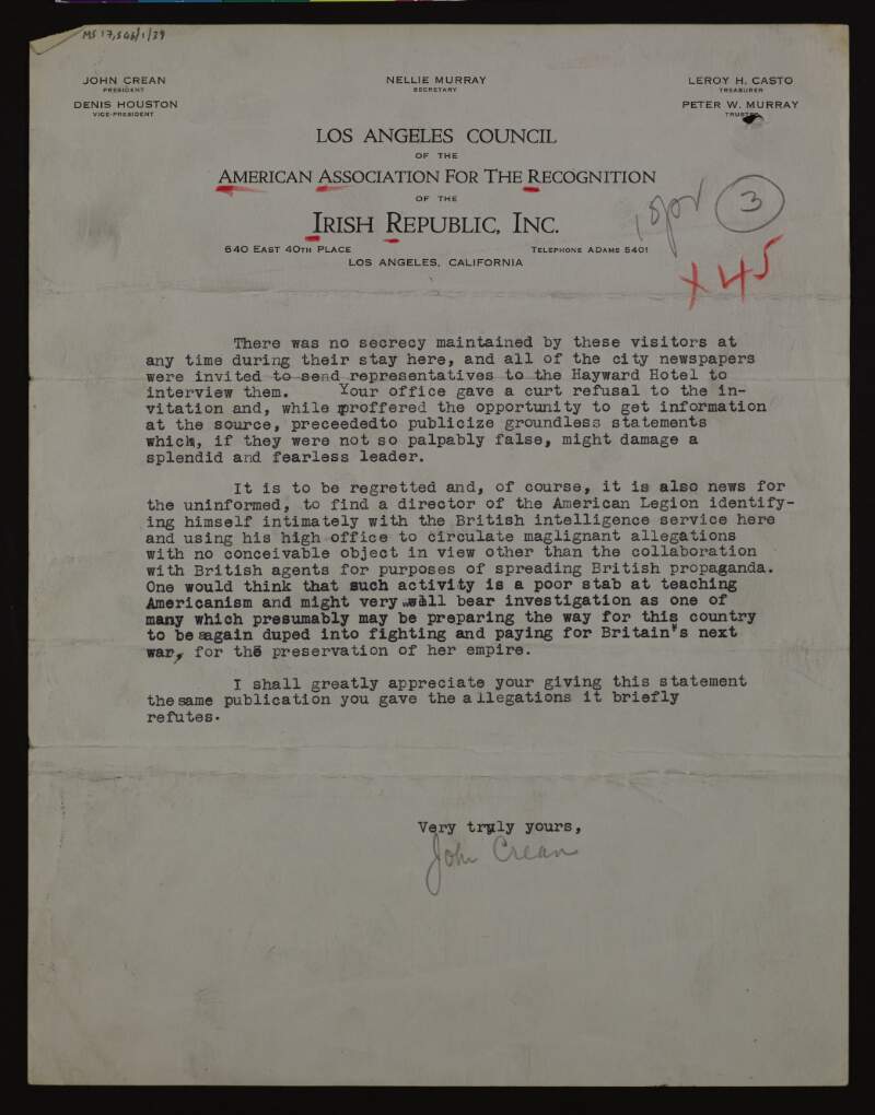 Letter from John Crean, president of the 'Los Angeles Council of the American Association for the Recognition of the Irish Republic', to [the American Legion?], accusing them of publicising "baseless statements" against a "splendid and fearless leader", and regretting how a director of the American Legion is identifying himsef with British intelligence,