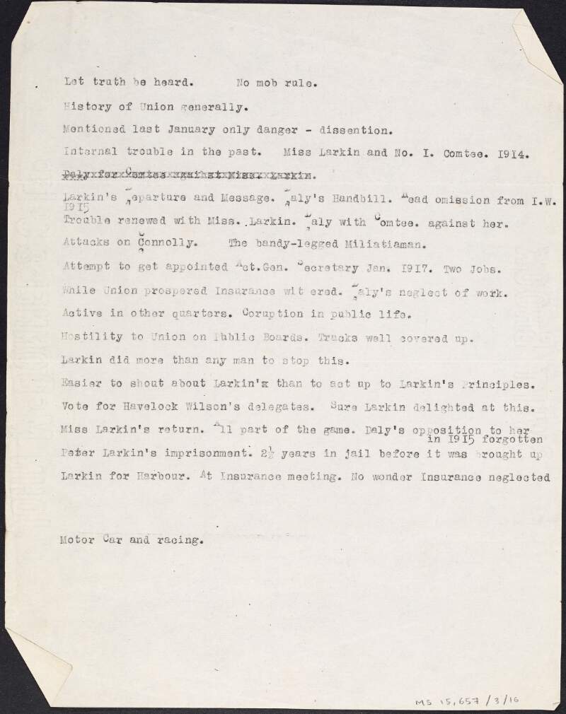 Annotated typescript notes on internal conflicts in the Irish Transport and General Workers' Union between 1914-1917, with reference to James Larkin, P.T. Daly and "Miss" [Delia] Larkin,