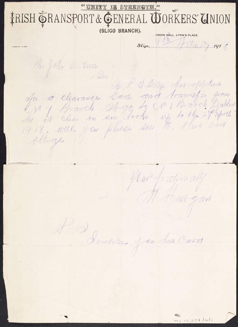Letter from Martin Mulligan, secretary of the Irish Transport and General Workers' Union Sligo Branch, to John O'Neill concerning the transfer of P.T. Daly from the Sligo branch to the Dublin branch,