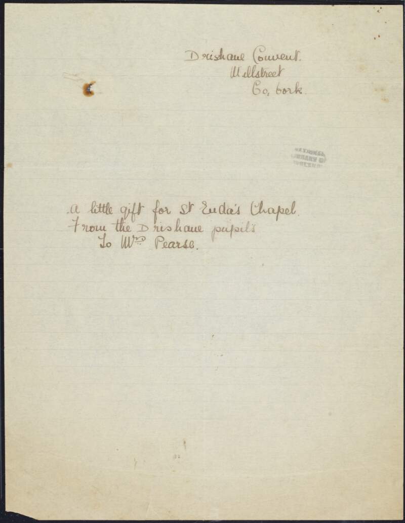 Letter from the pupils of Drishane Convent, Millstreet, Co. Cork, to Margaret Pearse enclosing an unidentified gift for St. Enda's School chapel (not included),