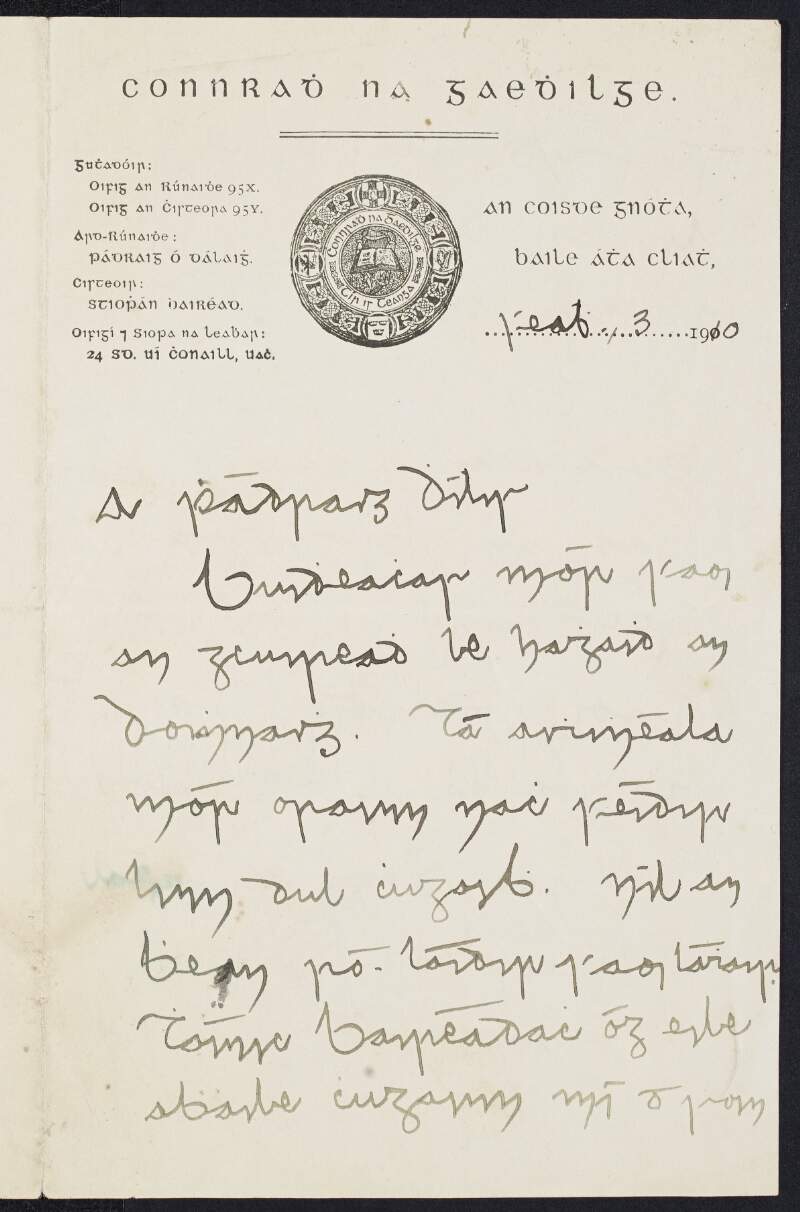 Letter from Stiofán Bairéad, treasurer of the Gaelic League, to Padraic Pearse thanking him for the invitation for Sunday and informing him he cannot attend as his wife is not very strong following the arrival of a "Bairéadach óg" a month previous,