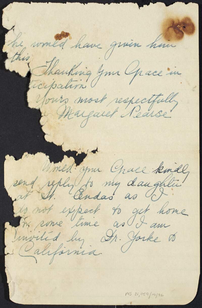 Partial draft letter from Margaret Pearse to an unidentifed clergyman, thanking him and asking that he reply to Miss Margaret Pearse at St. Enda's School,