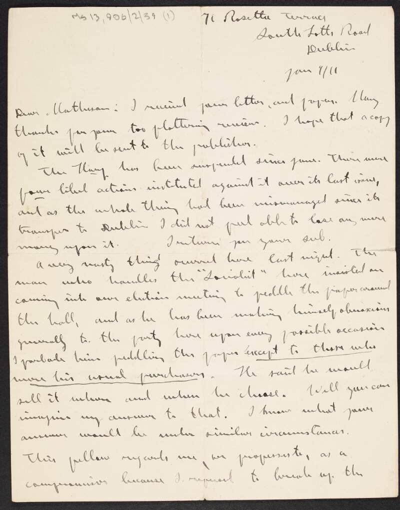 Letter from James Connolly to John Carstairs Matheson informing him that 'The Harp' has been suspended following libel cases and mismanagement since its transfer to Dublin, and about the actions of an agent, Mr. O'Farrell, selling 'The Socialist' in Dublin,