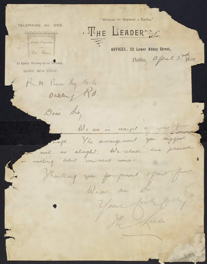 Letter from 'The Leader' to Padraic Pearse informing him they are in argreement with an arrangement he proposed to them,