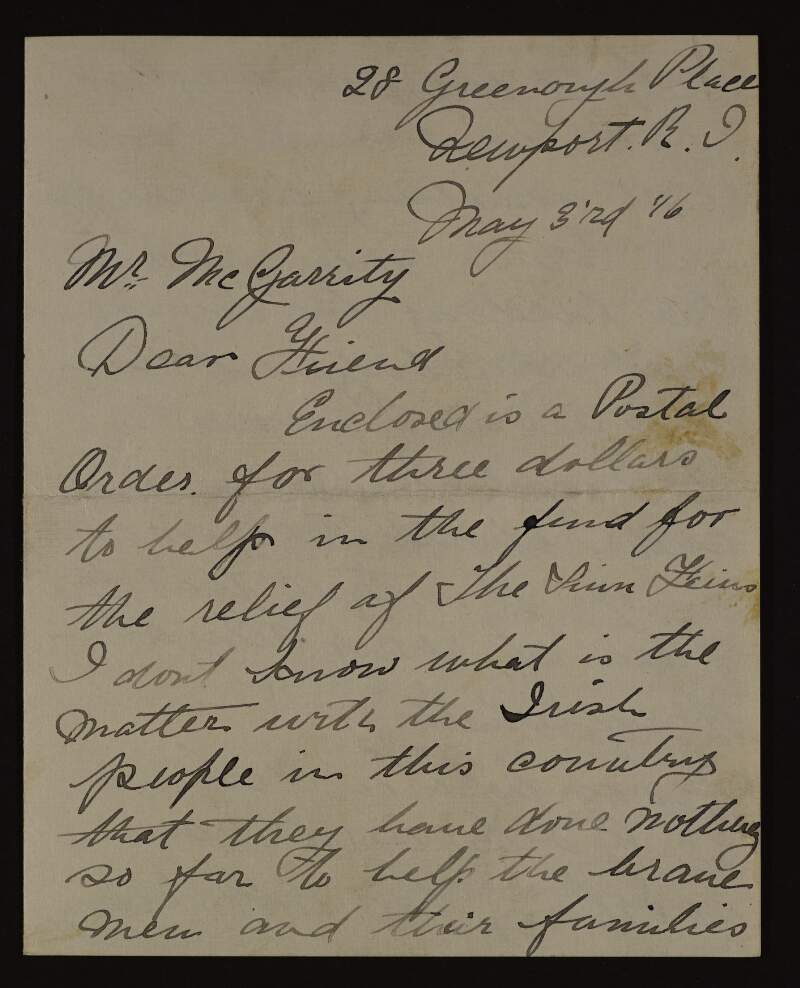Letter from Nellie Conley to Joseph McGarrity enclosing money for a fund to support the "Sinn Féiners" [Irish Volunteers] in the aftermath of the Easter Rising and expressing disappointment at the lack of Irish-American support,