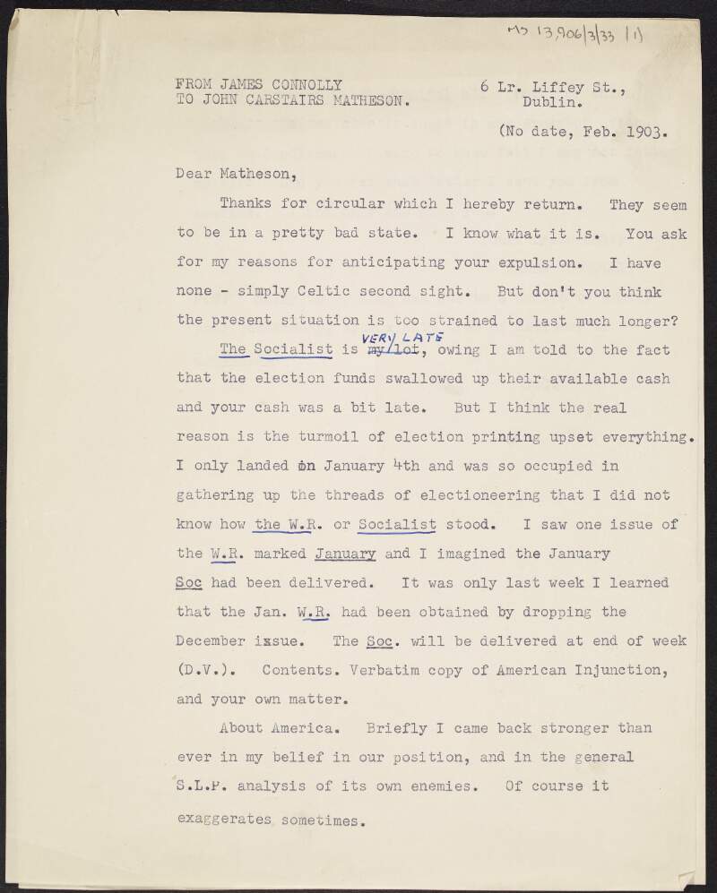 Copy of a letter from James Connolly to John Carstairs Matheson about a delay in printing due to "the turmoil of election printing" and about Matheson's possible expulsion,